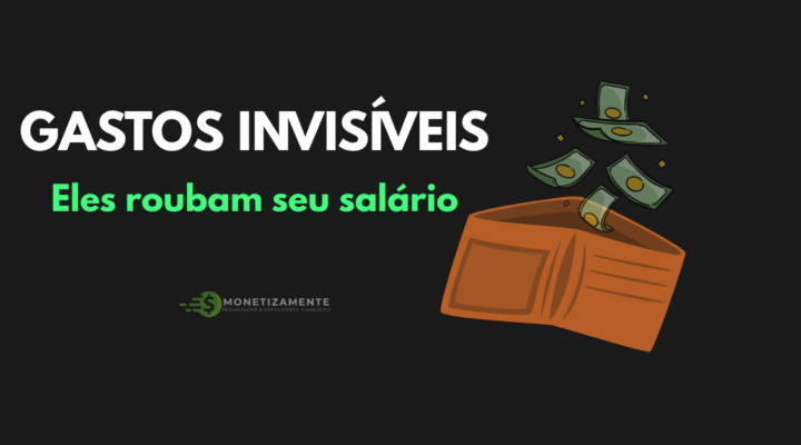 5 Gastos Invisíveis que Estão Roubando seu Salário (E Como Parar)